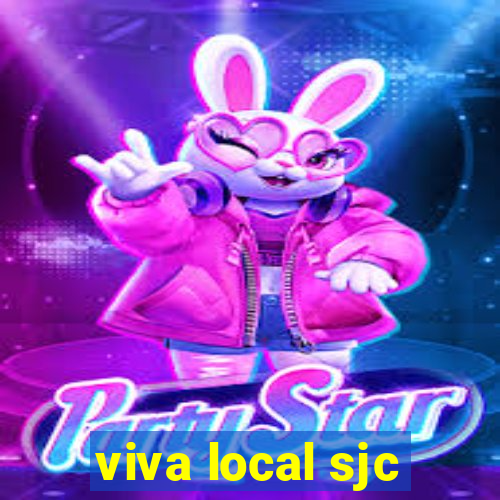 viva local sjc